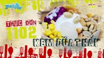 Thực Đơn 1102 - Số 1 - Kem Xôi Dừa (Hoàng Rapper & Tuyền Mập) [Fullshow]