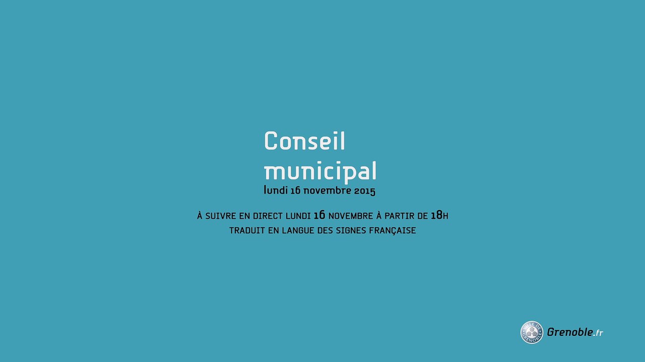 Conseil municipal -Vendredi 20 novembre 2015 - Ville de Grenoble