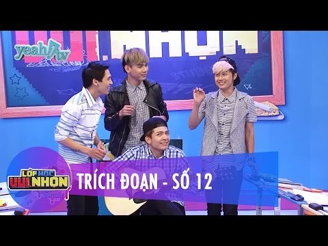 Trích Đoạn | Số 12 | Lớp Học Vui Nhộn