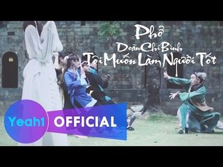 [Trailer] Doãn Chí Bình: "Tôi Muốn Làm Người Tốt"