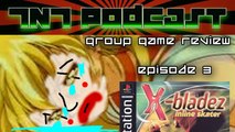 TNT Podcast Group Game Review - Episode 3 - X-Bladez Inline Skater