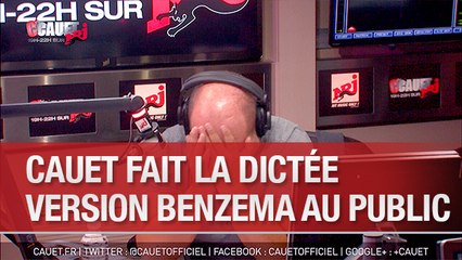 Cauet fait la dictée version Benzema au public - C'Cauet sur NRJ