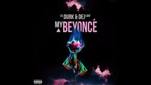 Lil Durk -My Beyonce- Feat. DeJ Loaf (WSHH Exclusive - Official Audio)