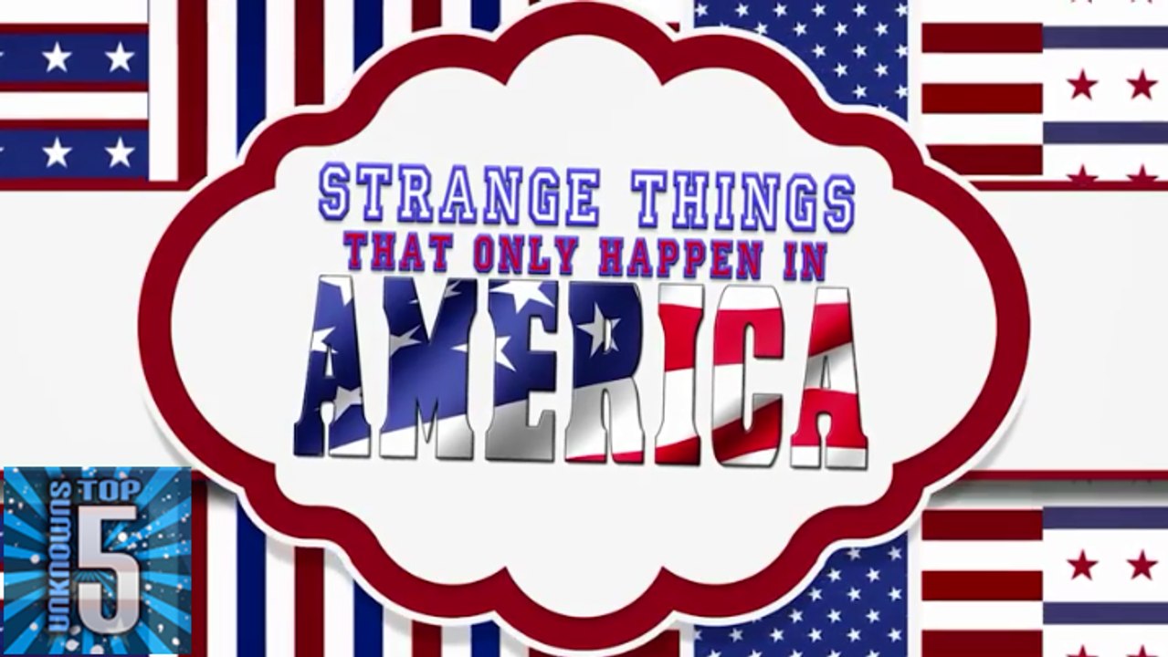 5 Strange Things That Only Happen In America