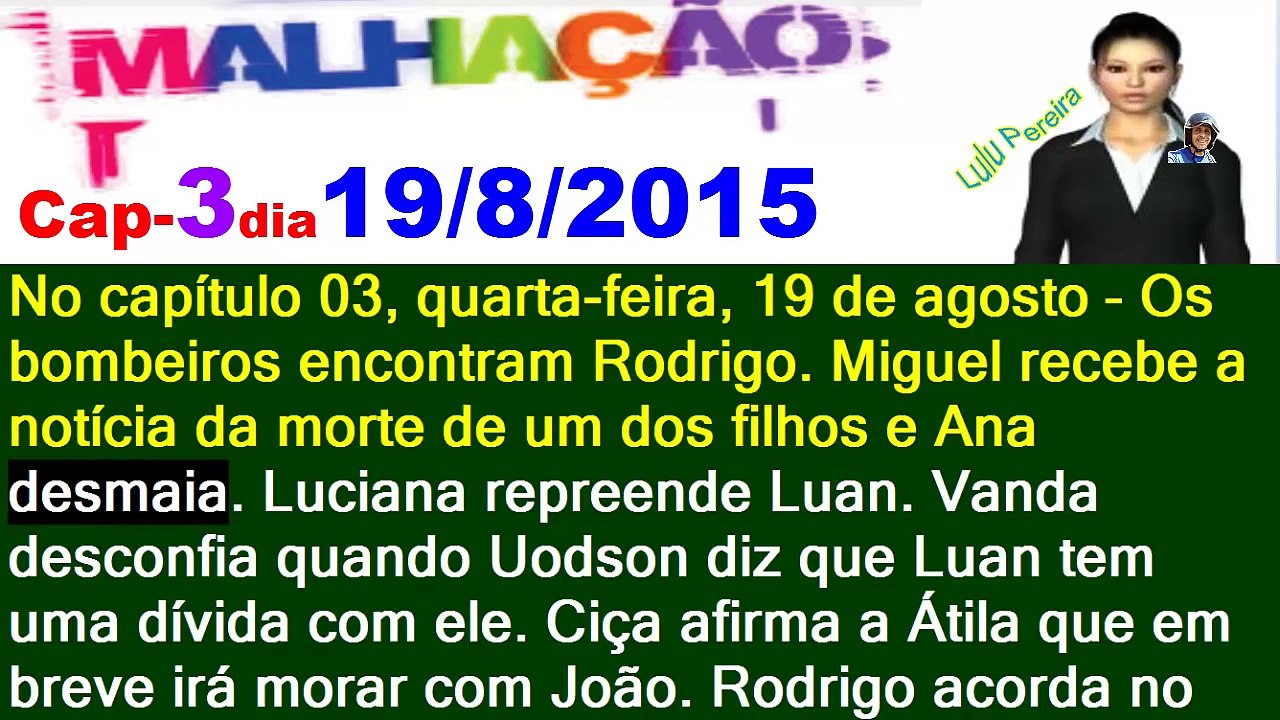 Malhação-Seu Lugar no Mundo Capítulo 3 dia 19/08/2015 resumo