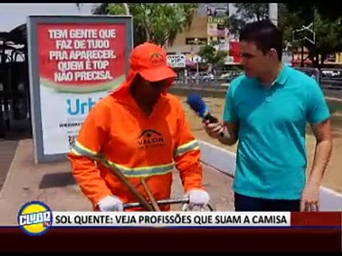 SOL QUENTE: VEJA PROFISSÕES QUE SUAM A CAMISA