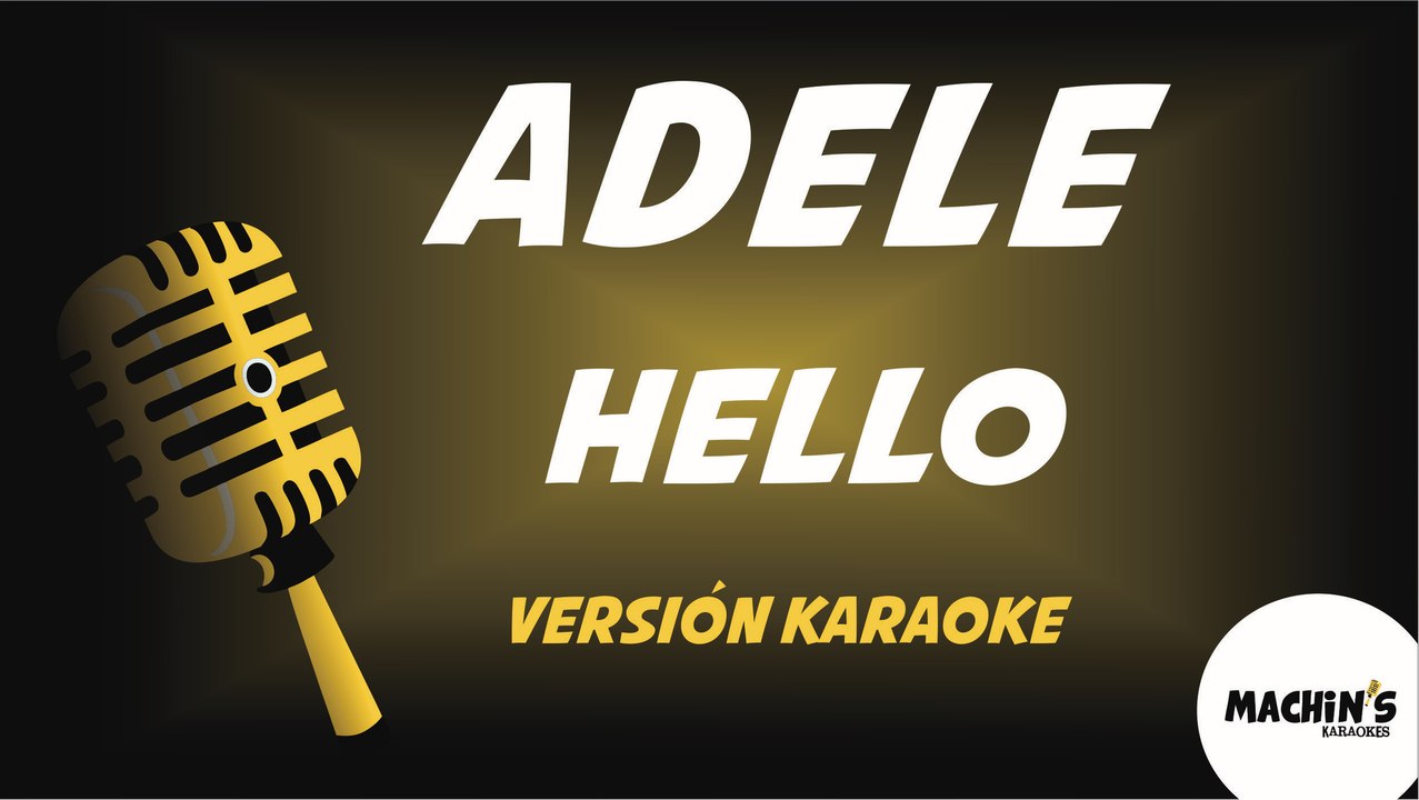 Adele - Hello - Versión Karaoke