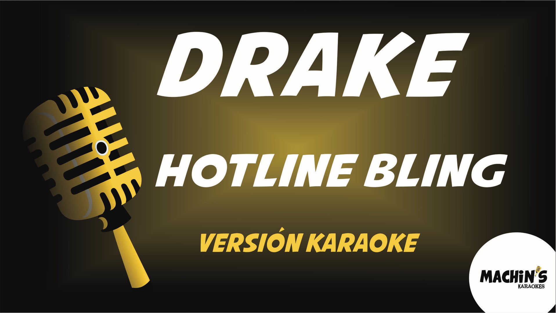 ⁣Drake - Hotline bling - Versión Karaoke