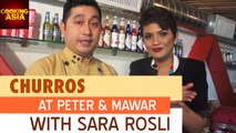 CHURROS At Peter & Mawar With Sara Rosli | Cooking Asia