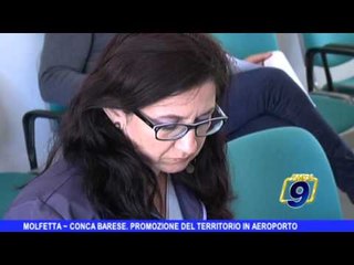 MOLFETTA | Conca barese, promozione del territorio in aeroporto