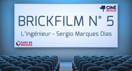 Ciné Brique 2015 : L'ingénieur - Sergio Marques Dias