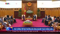 Thủ tướng Nguyễn Tấn Dũng tiếp bộ trưởng Công nghệp thực phẩm CUBA
