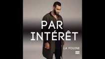 La Fouine - Par intérêt (Extait exclu)