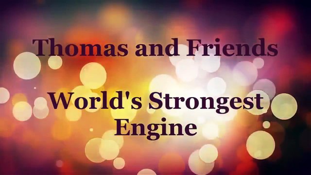 Thomas and Friends Worlds Strongest Engine, Thomas und Seine Freunde Ganze Folgen Deutsch