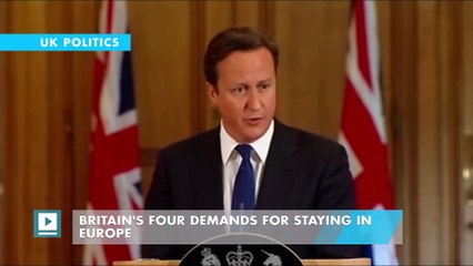 Britain's four demands for staying in Europe