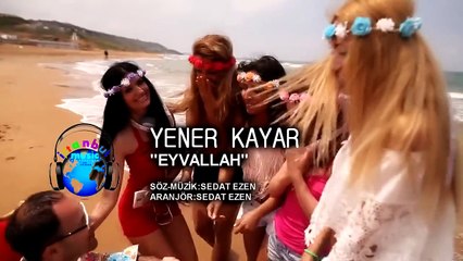 YENER KAYAR EYVALLAH
