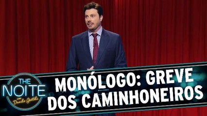 Monólogo: Sobre a greve dos caminhoneiros