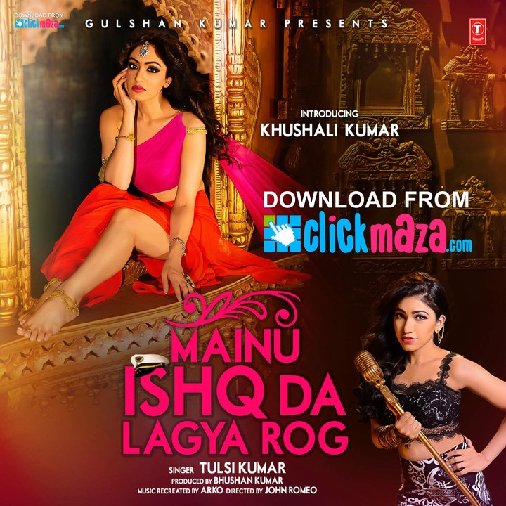 Mainu Ishq Da Lagya Rog Full Song with LYRICS Singer Tulsi Kumar & Khushali Kumar On Dailymotion