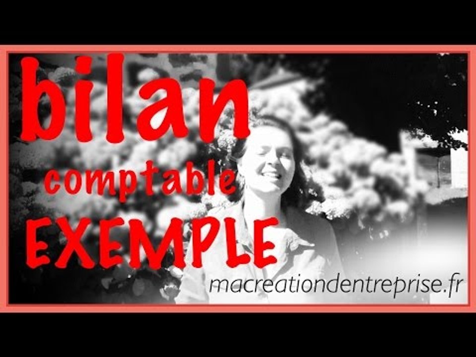 Bilan comptable exemple : pour ou contre ?
