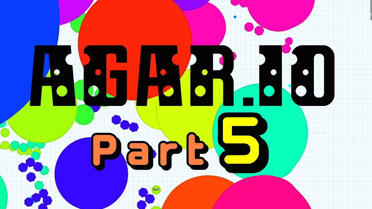 Agar,io | Part Five | CAN'T TOUCH THIS!