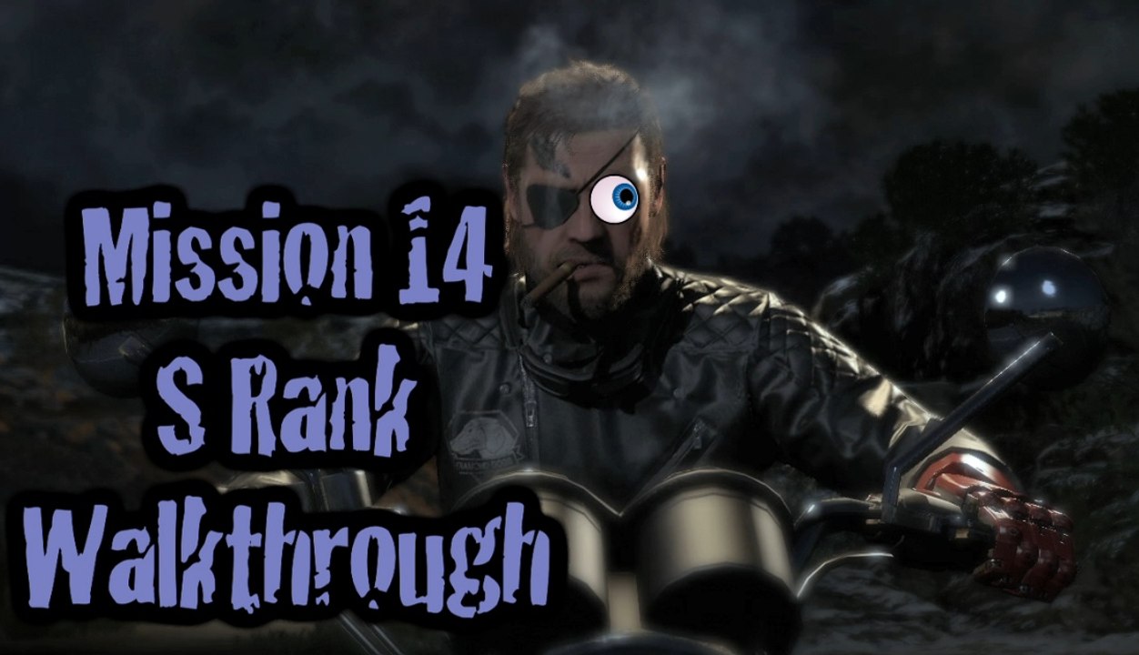 Metal Gear Solid V - Mission 14, S rank