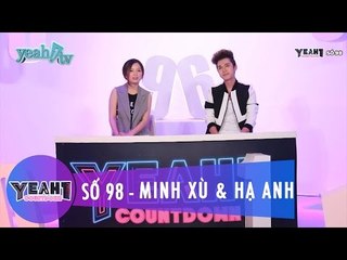 Yeah1 Countdown | Số 98 | Minh Xù & Hạ Anh | MC Cut
