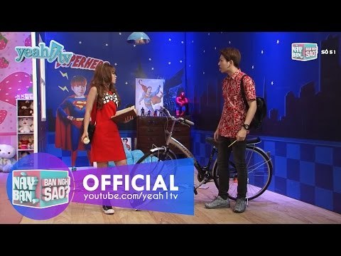 Này Bạn Bạn Nghĩ Sao 51: Có Nên Trang Điểm Khi Đi Học (Khởi My & Huy Khánh) [Fullshow]