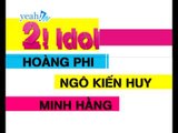 2! Idol - Hoàng Phi, Ngô Kiến Huy, Minh Hằng - Trailer