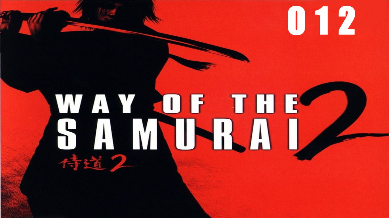 Let's Play Way of the Samurai 2 - #012 - Eine Stadt im Frieden?