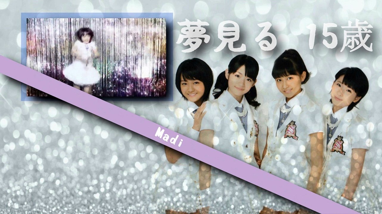 ★★Hello! Galaxy★★ 「Yumemiru Fifteen/夢見る 15歳」