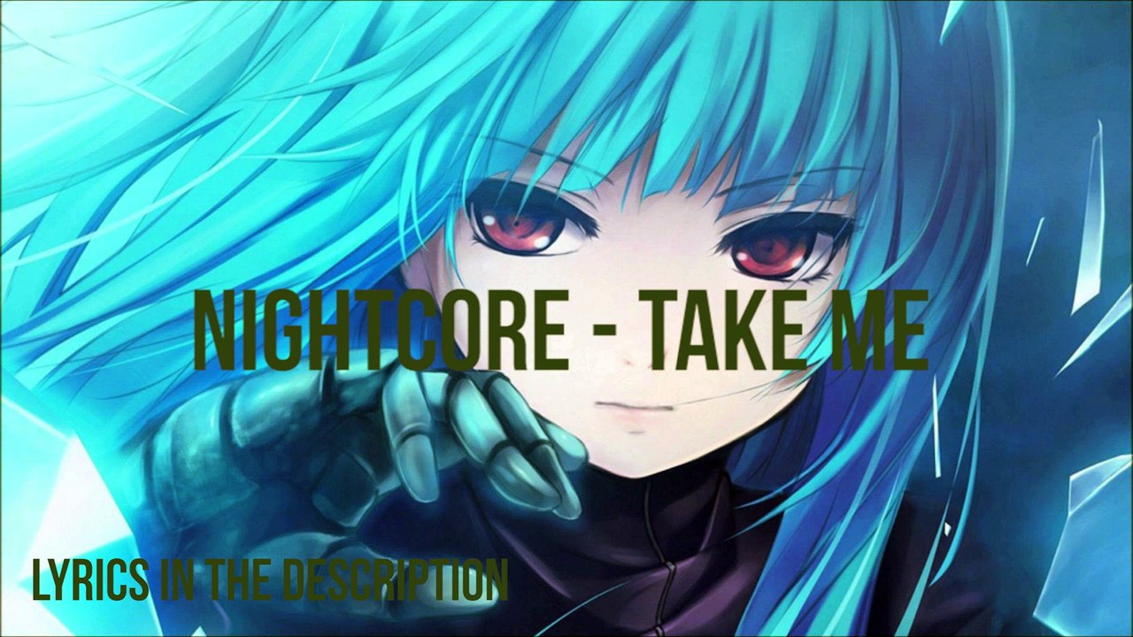Nightcore - Take me