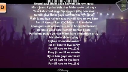 DIL KARE LYRICS – Atif Aslam  Ho Mann Jahaan (2015)