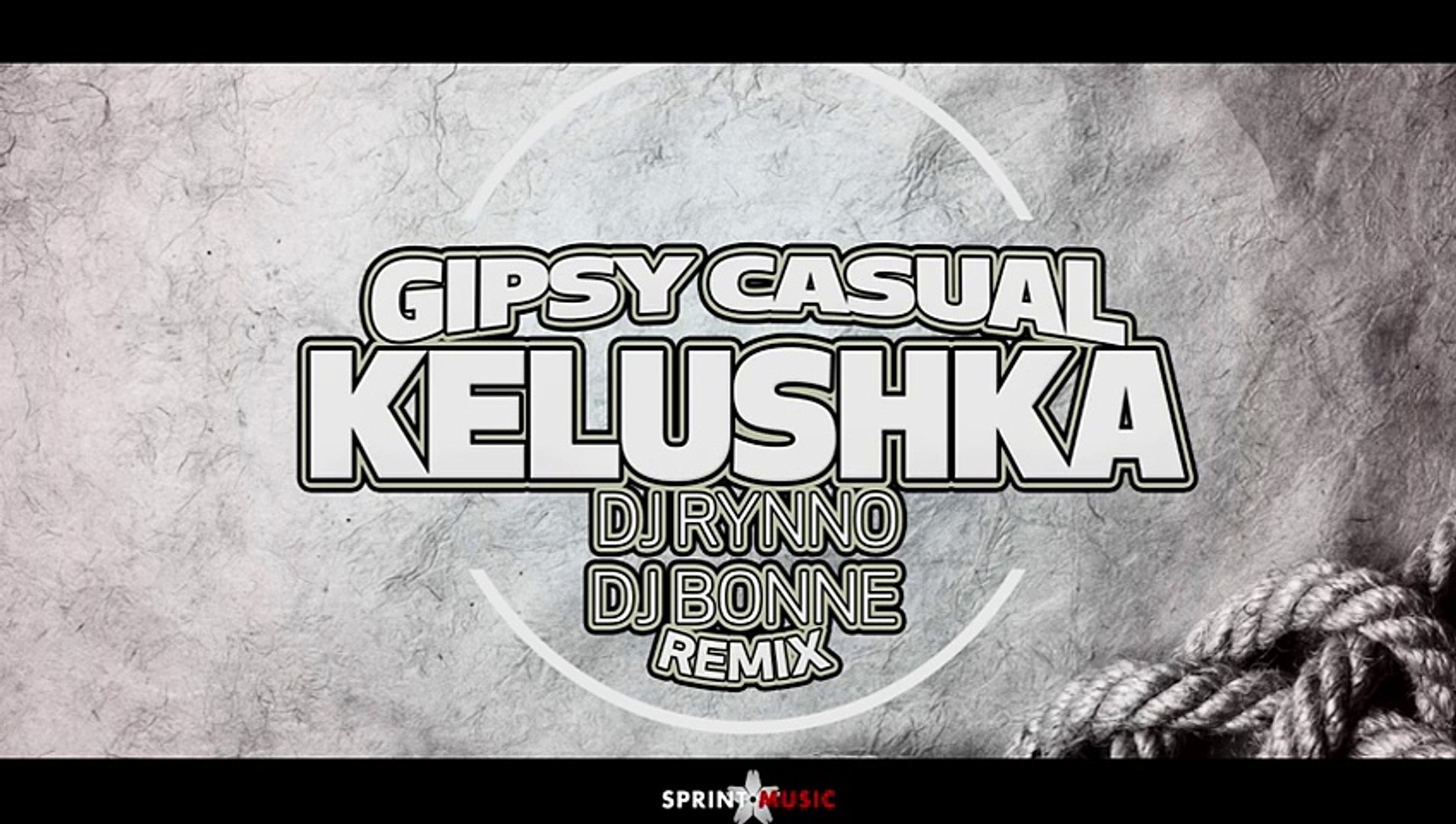 Gipsy Casual - Kelushka - Dj Rynno..Bonne Remix - Dailymotion Video