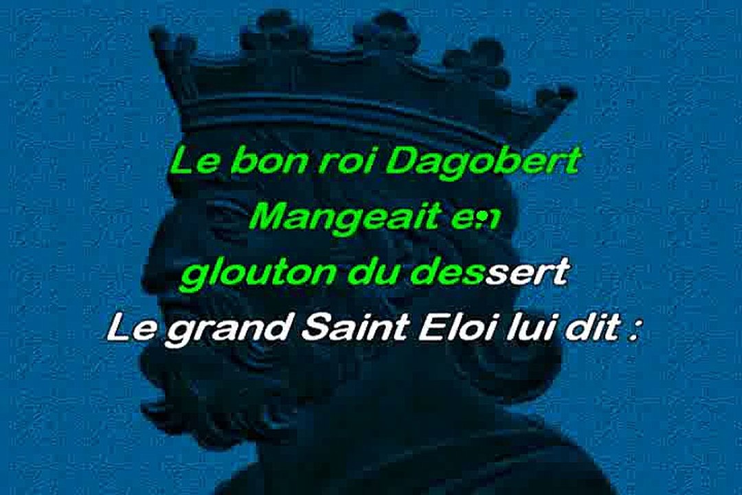 Comptine Le bon roi Dagobert karaoké Joseph BULLA