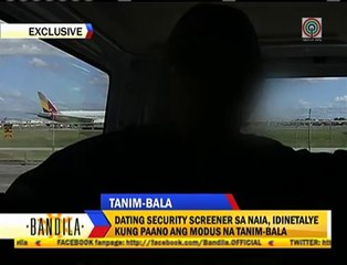 Dating security screener, idinetalye ang tanim-bala modus