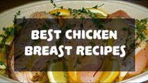 Chicken Breast Recipes Article Reveals Surprising Facts For People Who Love To Eat Chicken