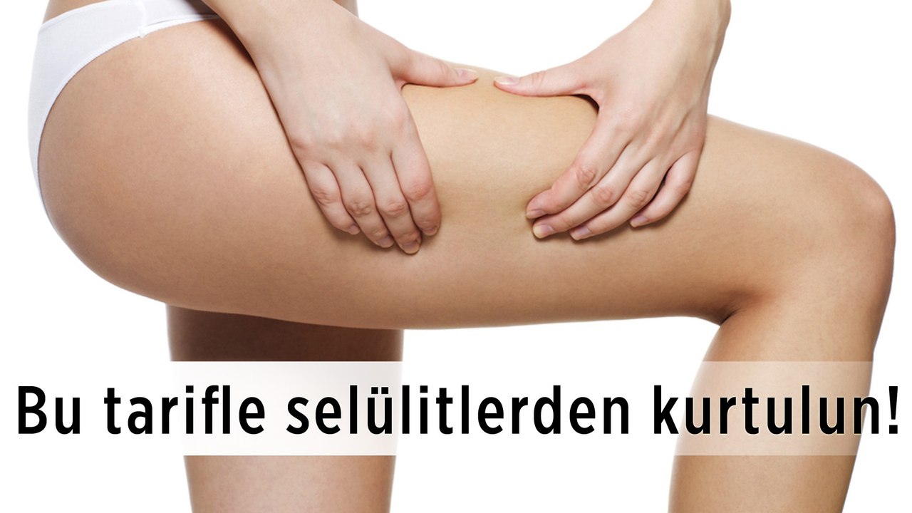 Selülitlerden Kurtulun!