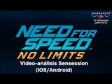 Need for Speed No Limits (IOS/Android) Análisis Sensession
