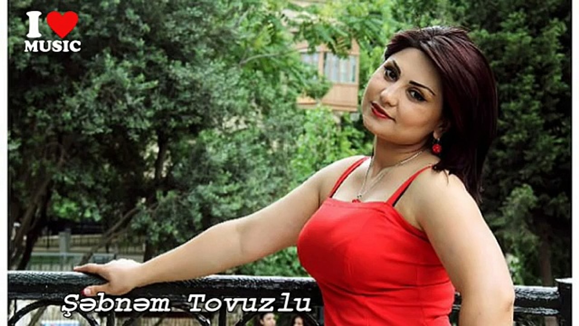 Sebnem Tovuzlu Menim Heyatim - video Dailymotion