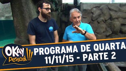 Okay Pessoal!!! 11.11.15 - Quarta - Parte 2