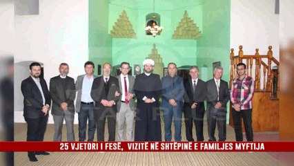 25 VJETORI I FESË,  VIZITË NË SHTËPINË E FAMILJES MYFTIJA