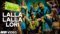 Lalla Lalla Lori | HD VIDEO SONG | Lyrics | Welcome 2
