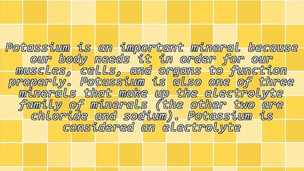 Potassium - Why We Need It And Easy Ways To Get More Of It