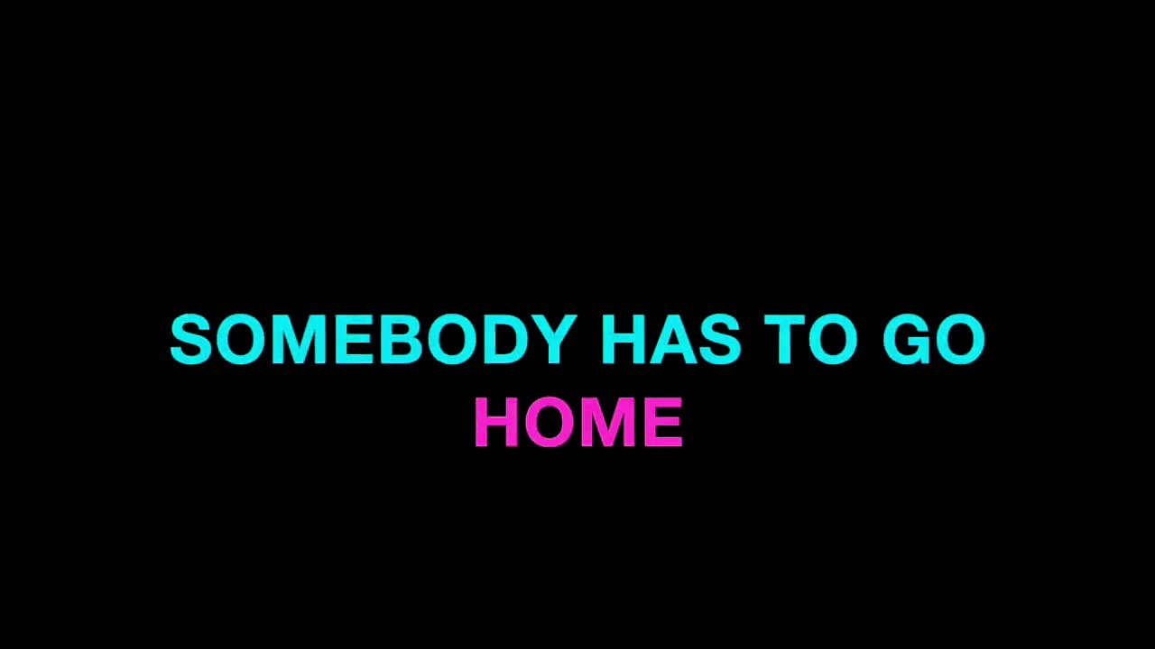 JLO  somebody has to go home Remix