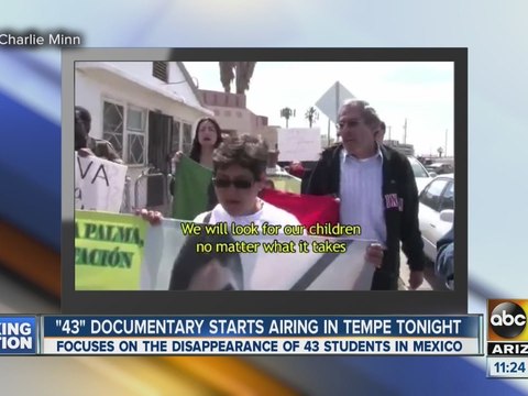 43 : Documentary about Mexican students who disappeared to air in Tempe