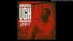 Young Dro - Ugh (Remix) Feat. Rich Homie Quan