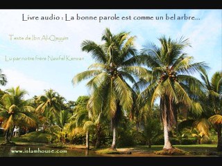 Livre audio - La bonne parole est comme un bel arbre...