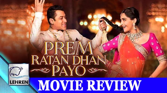 'Prem Ratan Dhan Payo' MOVIE Review | Salman Khan | Sonam Kapoor