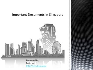 Important Documents In Singapore