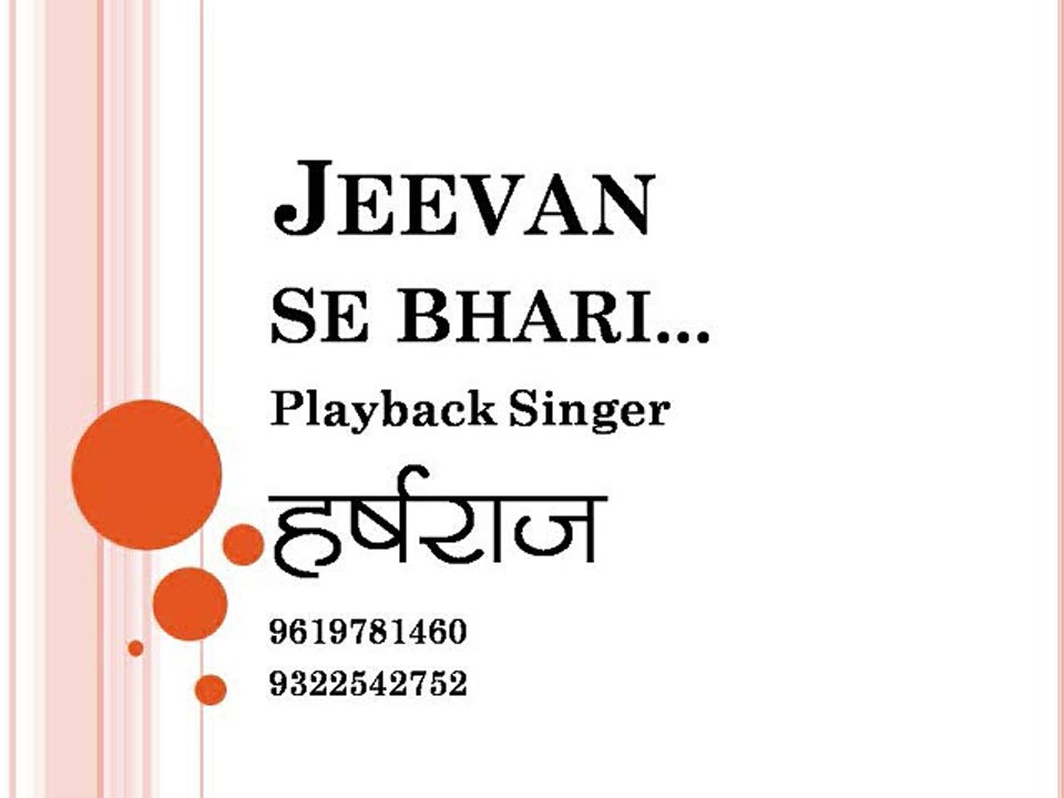 Jeevan Se Bhari Teri Aankhen : Playback Singer Harsharaj